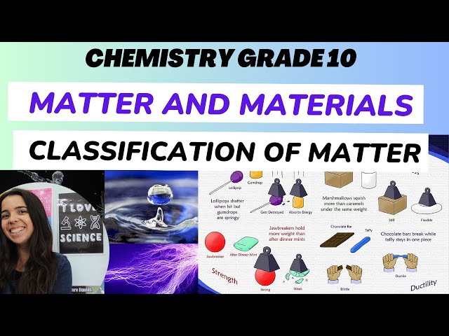 Grade 10 Classification of Matter: Properties of materials
