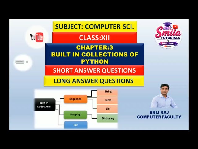 Class : XII | Ch:3 | Built-in Collections of Python (Short and Long Answer Questions)