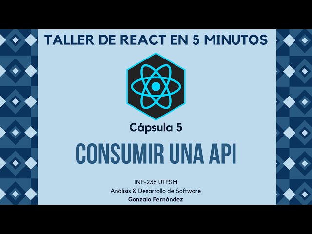 Cápsula 5 - Consumir una API con Axios
