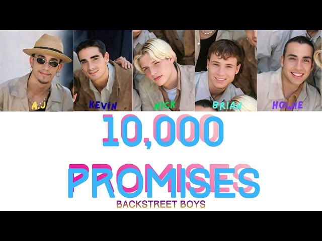 Backstreet Boys-10,000 Promises(Color Coded Lyrics)