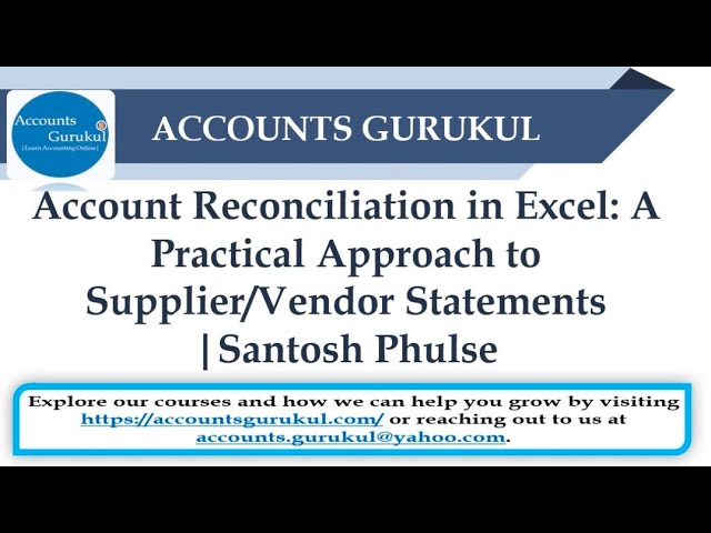 Account Reconciliation in Excel: A Practical Approach to Supplier/Vendor Statements | Santosh Phulse