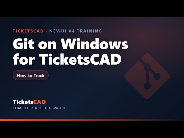 Git on Windows for TicketsCAD - Complete Beginner Walkthrough