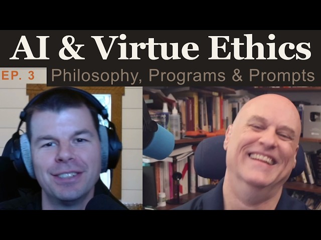 Virtue Ethics in the Age of AI Slop & Erotic Chatbots | Ep 3: Philosophy, Programs and Prompts