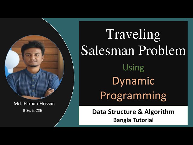 Traveling Salesman Problem | Dynamic Programming | Data Structure & Algorithm | Bangla Tutorial