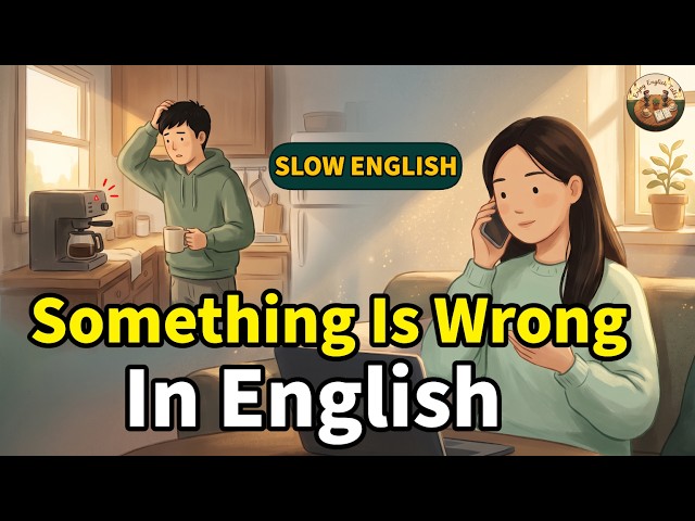 How to Explain a Problem in English — Ask for Help & Give Advice | Easy English Conversation