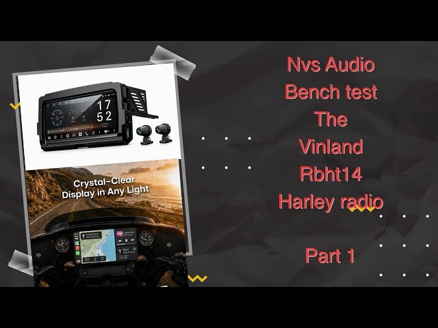Nvs Audio bench test the new Vinland Rbht14 Harley Davidson  8.25 head unit    Part 1