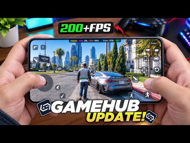 🚀 Play PC Games on Android Phone at 200+ FPS?! GameHub Emulator v6.3.1 Update & Performance Test
