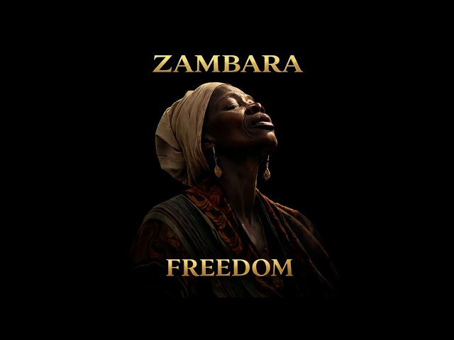 ZAMBARA - Freedom