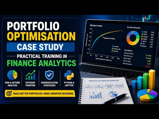 Portfolio Optimisation Case Study: Practical Training in Finance Analytics