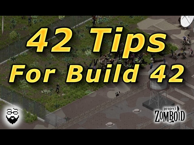 42 Tips For Build 42 - Project Zomboid