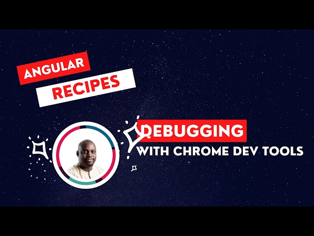 How to debug your Angular app with Chrome dev tools