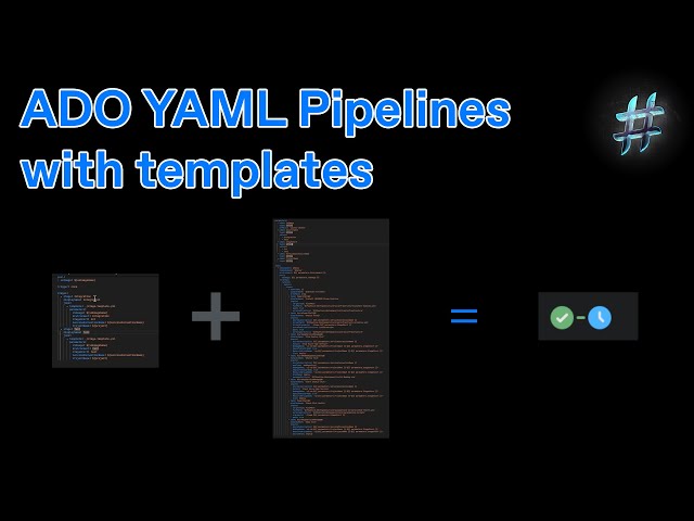 Azure DevOps YAML templates