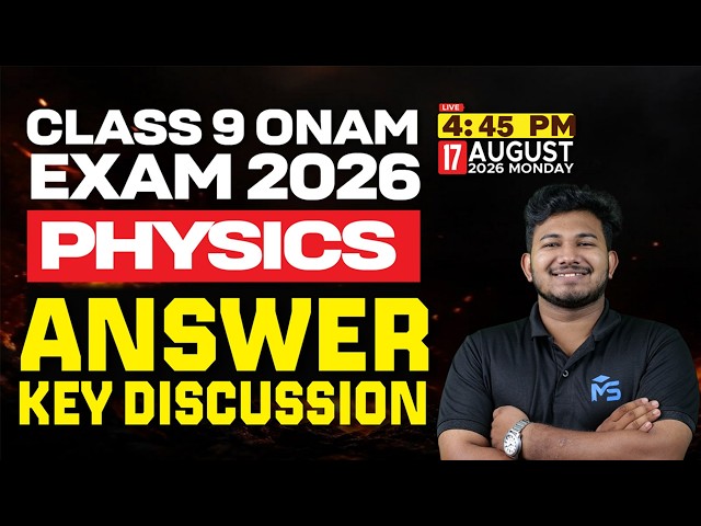 Class 9 Onam Exam 2026 Physics | Answer Key Discussion | LIVE | MS SOLUTIONS