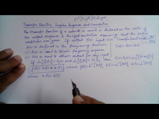 Muhammad Farooq-i-Azam: Transfer Function, Impulse Response and Convolution