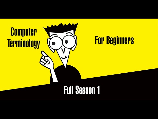 Computer Terminology for Beginners - Full Season