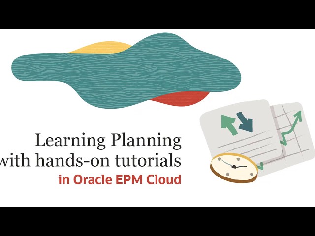 Learning Planning with hands-on tutorials in Oracle EPM Cloud
