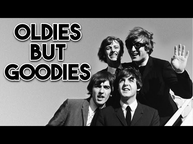 Oldies but Goodies Playlist - Best 60s & 70s Songs - Golden Oldies Greatest Hits