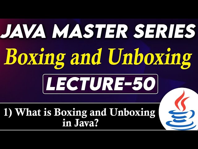 #50 Boxing & Unboxing in Java | What is Boxing and Unboxing in Java? With Example | Tpoint Tech