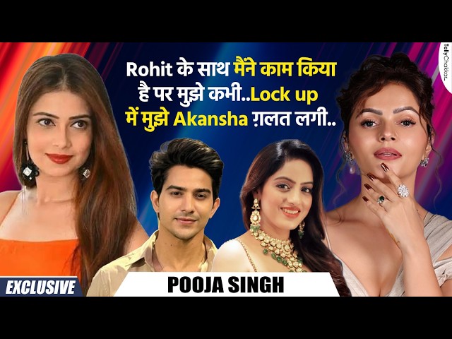 Pooja Singh reacts to Rohit Chandel's arrest, reminisces about her bond with Rubina and Vivian