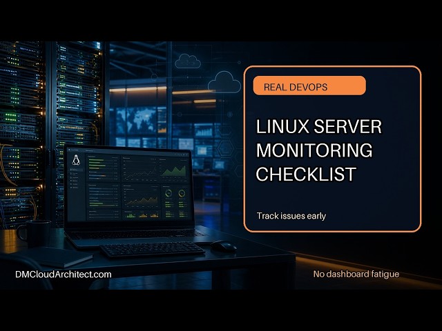 Linux Server Monitoring Checklist for Learning Real DevOps
