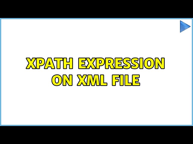 XPath expression on xml file