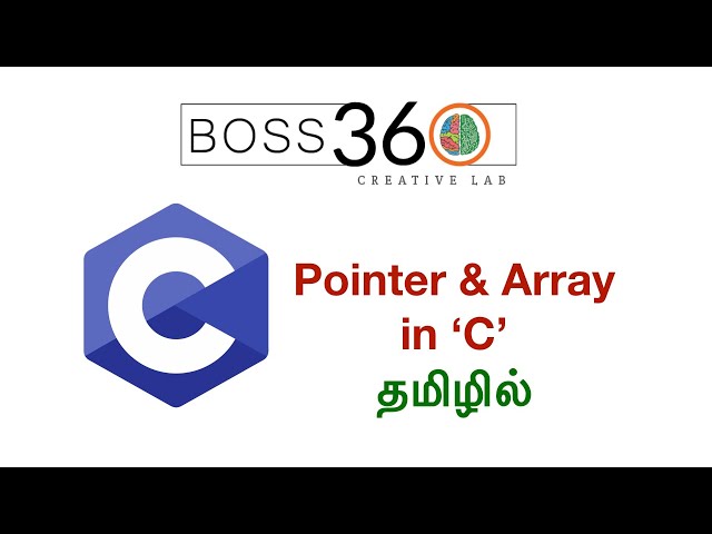 Pointers & Array - 'C' Language ( Tamil)