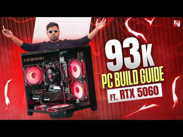 93K PC Build Guide 2025 | Ft. Ryzen 5 7500F & RTX 5060