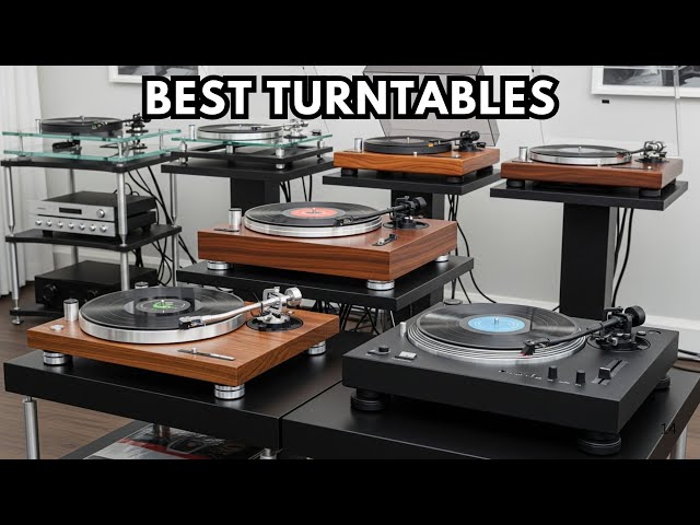 Best Turntables 2026 - (From Budget Gems to Audiophile Beasts)