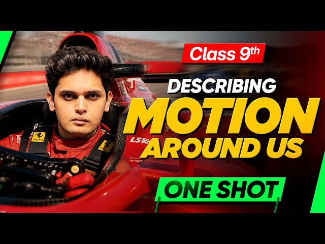 Describing Motion Around Us🔥| CLASS 9th Science One Shot | New NCERT | Prashant Kirad