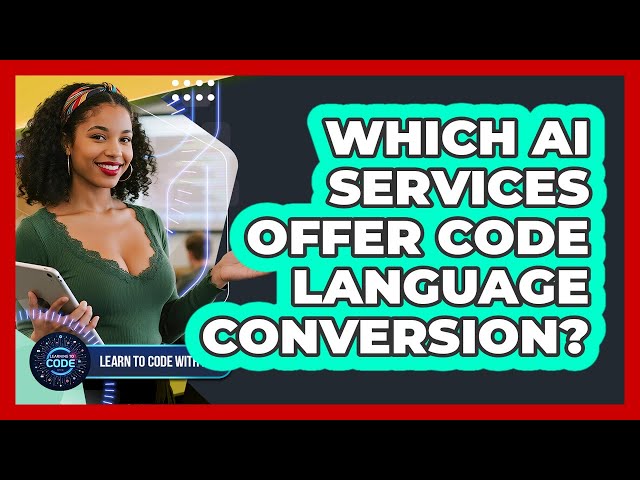 Which AI Services Offer Code Language Conversion?
