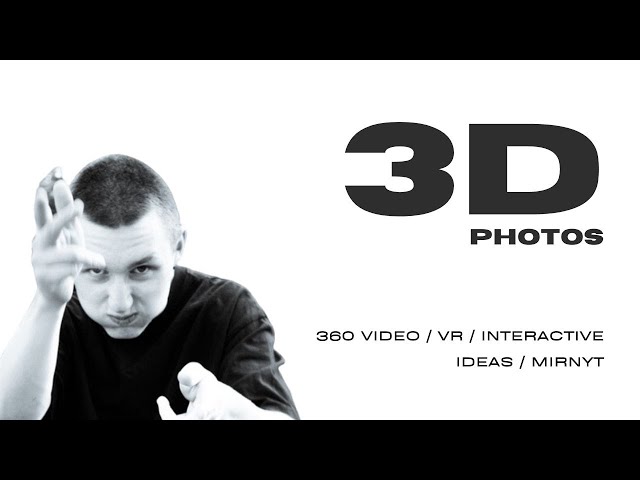3D PHOTOSHOOT  / 360 VIDEO / VR / INTERACTIVE