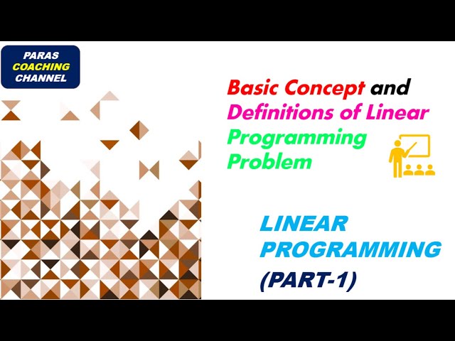 Basic Concept and Definitions of Linear Programming Problem ||Linear Programming||Class12 ||(PART-1)