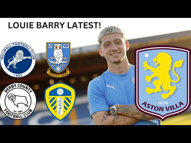 Where Will Aston Villa SUPERSTAR Louie Barry End Up?
