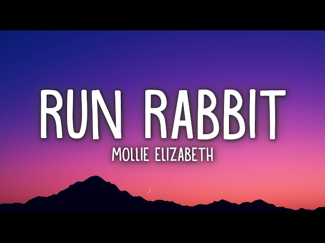 Mollie Elizabeth - Run Rabbit (Lyrics)