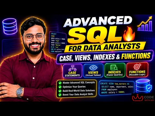 🔥 Advanced SQL for Data Analysts | CASE, Views, Indexes & Functions