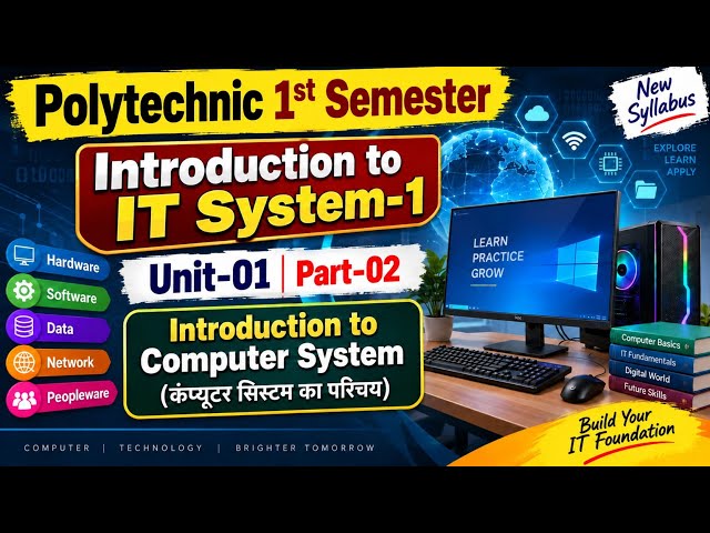 Polytechnic 1st Semester 🔥 Introduction to IT Systems-1 | Unit-01 Part-02 | Introduction to Compu...