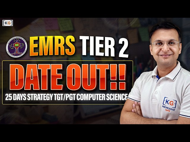 EMRS Tier 2 Date OUT 🔥 | 25 Days Strategy TGT/PGT Computer Science