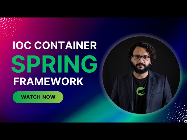 What Is IoC Container In Spring | Explained in 3 minutes
