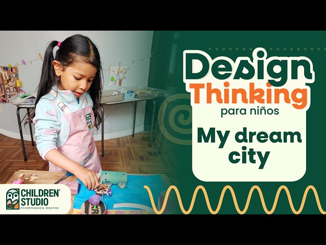 DESIGN THINKING para NIÑOS: proyecto