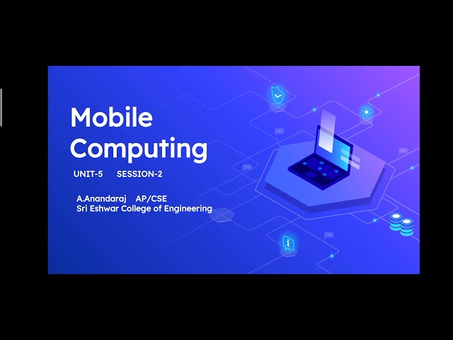 Mobile Computing-Unit-5- Session-2