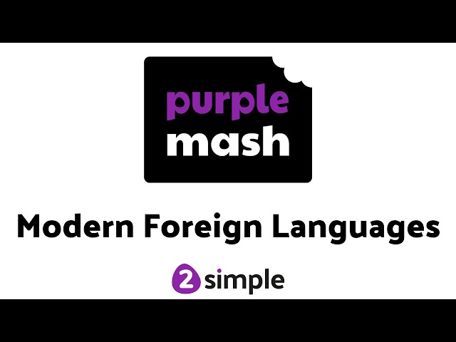 Teaching Modern Foreign Languages with Purple Mash | 2Simple