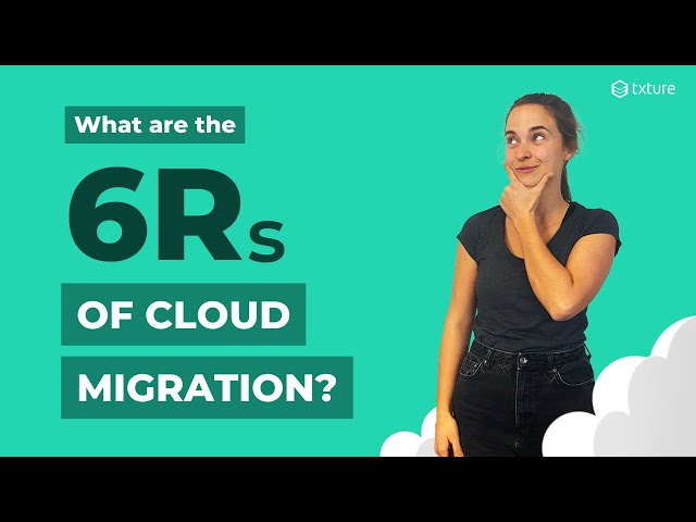 6Rs of Cloud Migration | Explained: 6 Different Application Migration Strategies