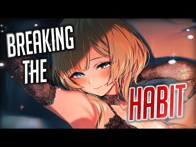 Nightcore - Breaking The Habit (Female Version) (Lyrics)