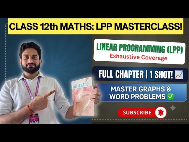 Part 2 | LPP MASTERCLASS! CLASS 12th MATHS | CBSE | NCERT | ICSE #maths #icse