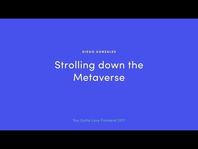 Diego Gonzales - Strolling Down the Metaverse  2019