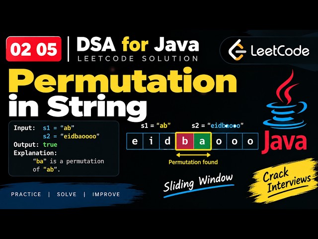 DSA for Java 02 05 | LeetCode 567 Solution | Permutation in String | coding solution