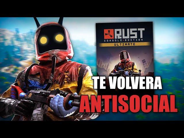 RUST es el SURVIVAL que te hará ANTISOCIAL