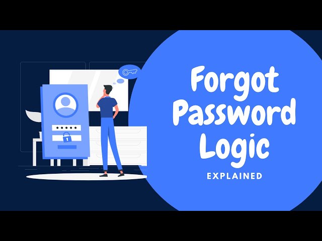 Forgot Password Logic - Explained
