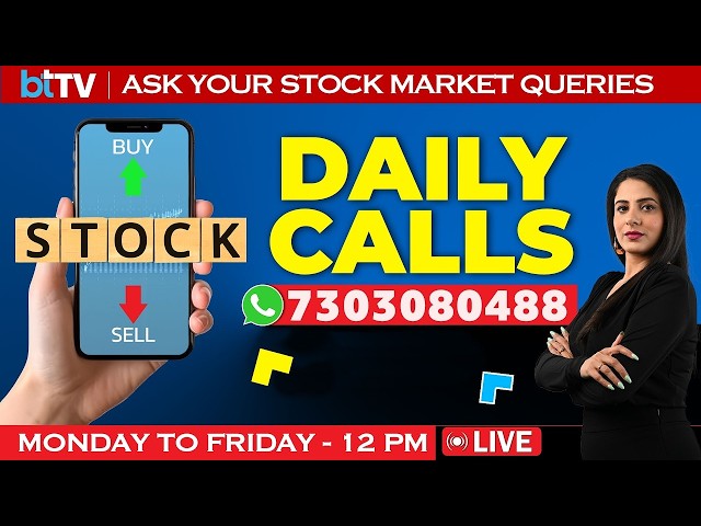 LIVE Daily Calls: Ask Your STOCK MARKET TODAY QUERIES | Market Update LIVE | Share Market News Today