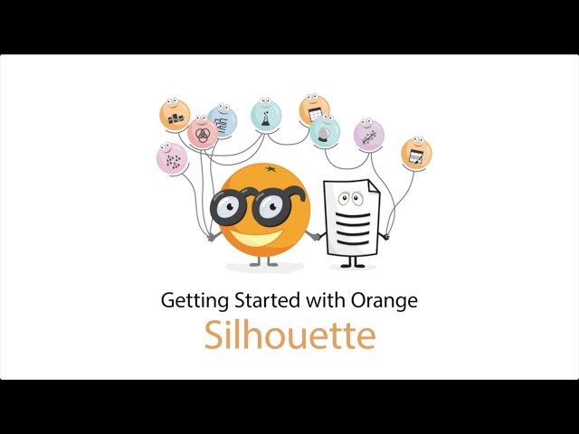 Getting Started with Orange 13: Silhouette